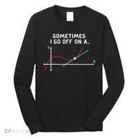 Math Teacher Gifts Sometimes I go off on a tangent Long Sleeve Shirt thumb 0