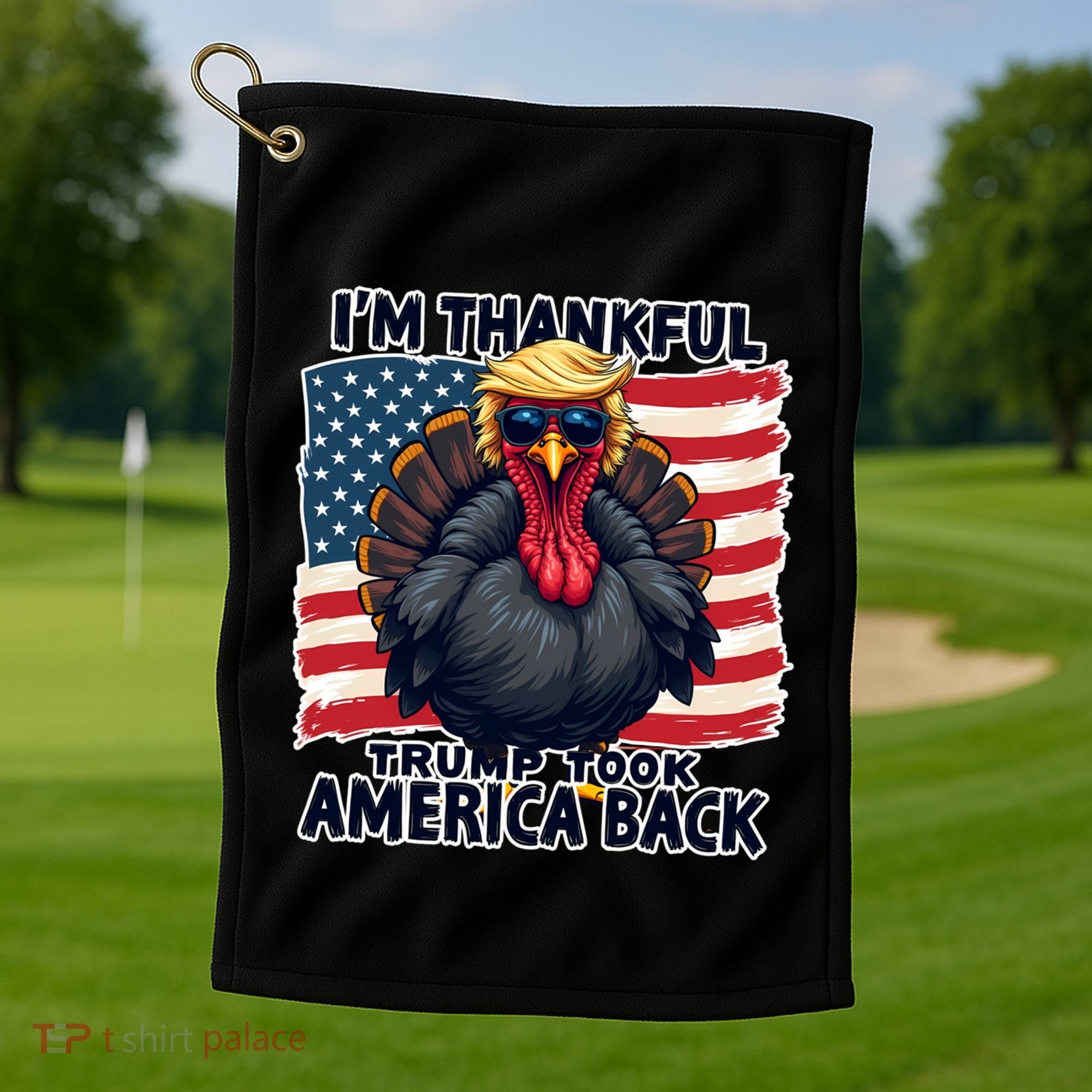 Make Thanksgiving Great Again Funny Turkey Trump American Gift Golf Towel