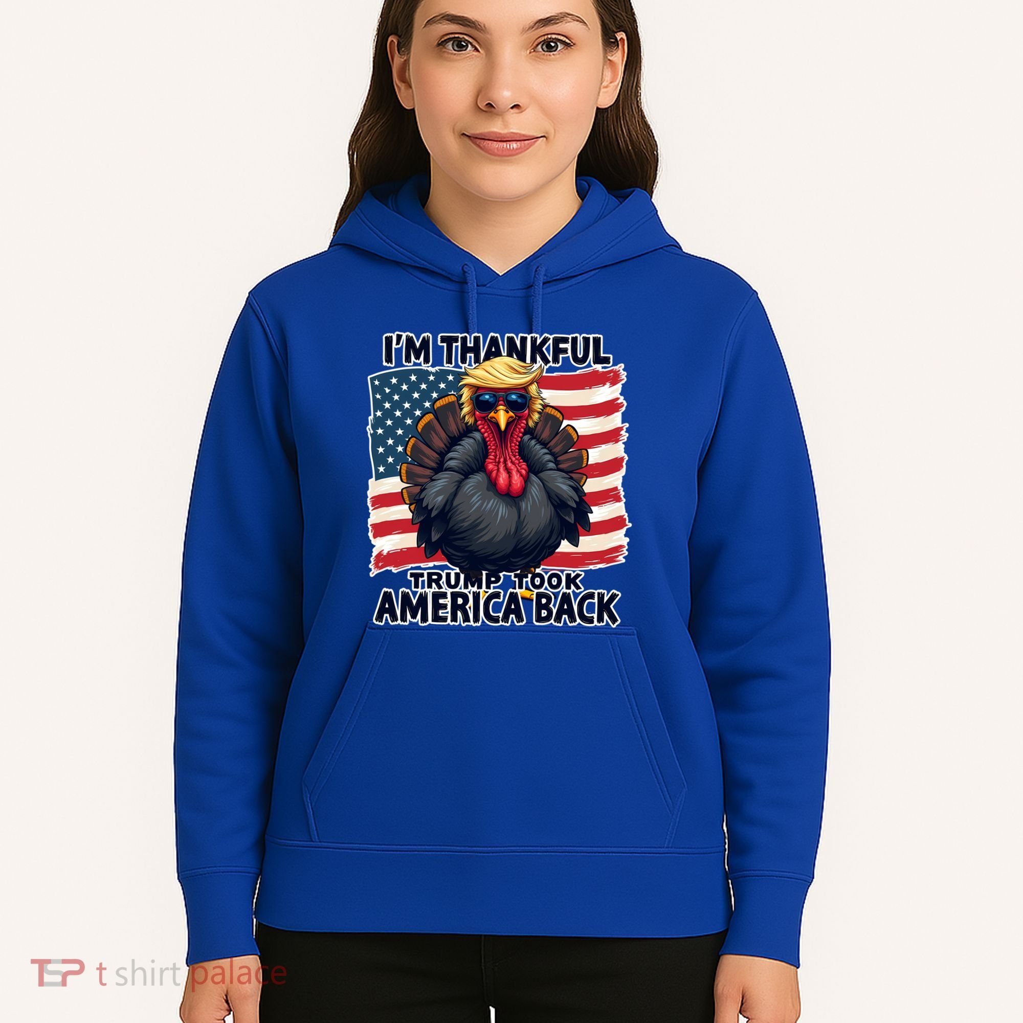 Make Thanksgiving Great Again Funny Turkey Trump American Gift Hoodie