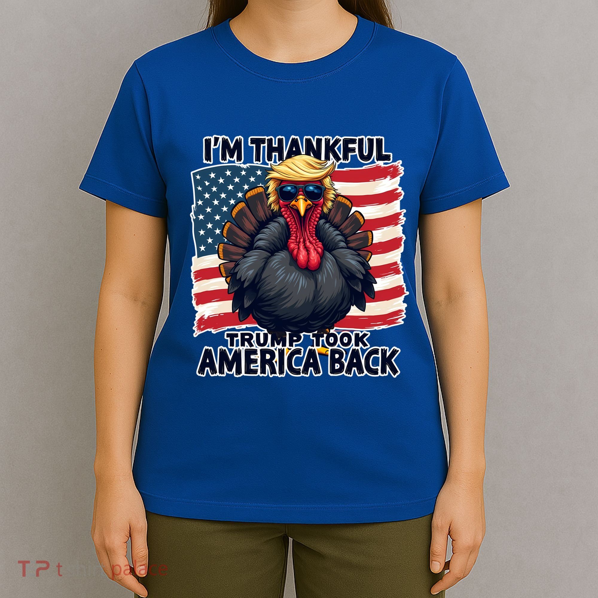 Make Thanksgiving Great Again Funny Turkey Trump American Gift T-Shirt