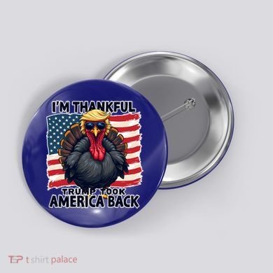 Make Thanksgiving Great Again Funny Turkey Trump American Gift Button