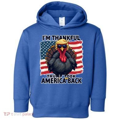 Make Thanksgiving Great Again Funny Turkey Trump American Gift Toddler Hoodie