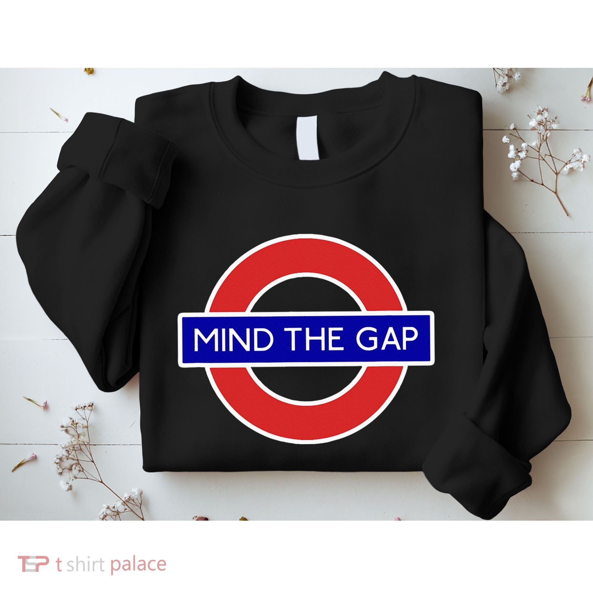 Mind The Gap Sweatshirt