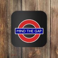 Mind The Gap Coaster thumb 0