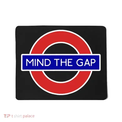 Mind The Gap Mousepad