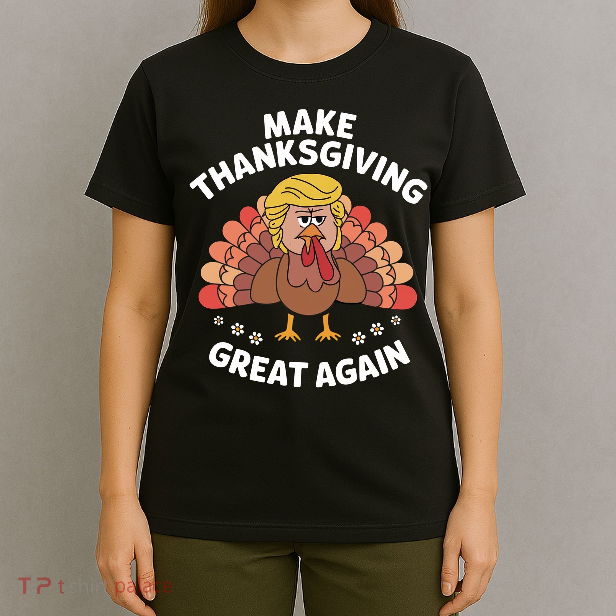 Make Thanksgiving Great Again Theme T-Shirt