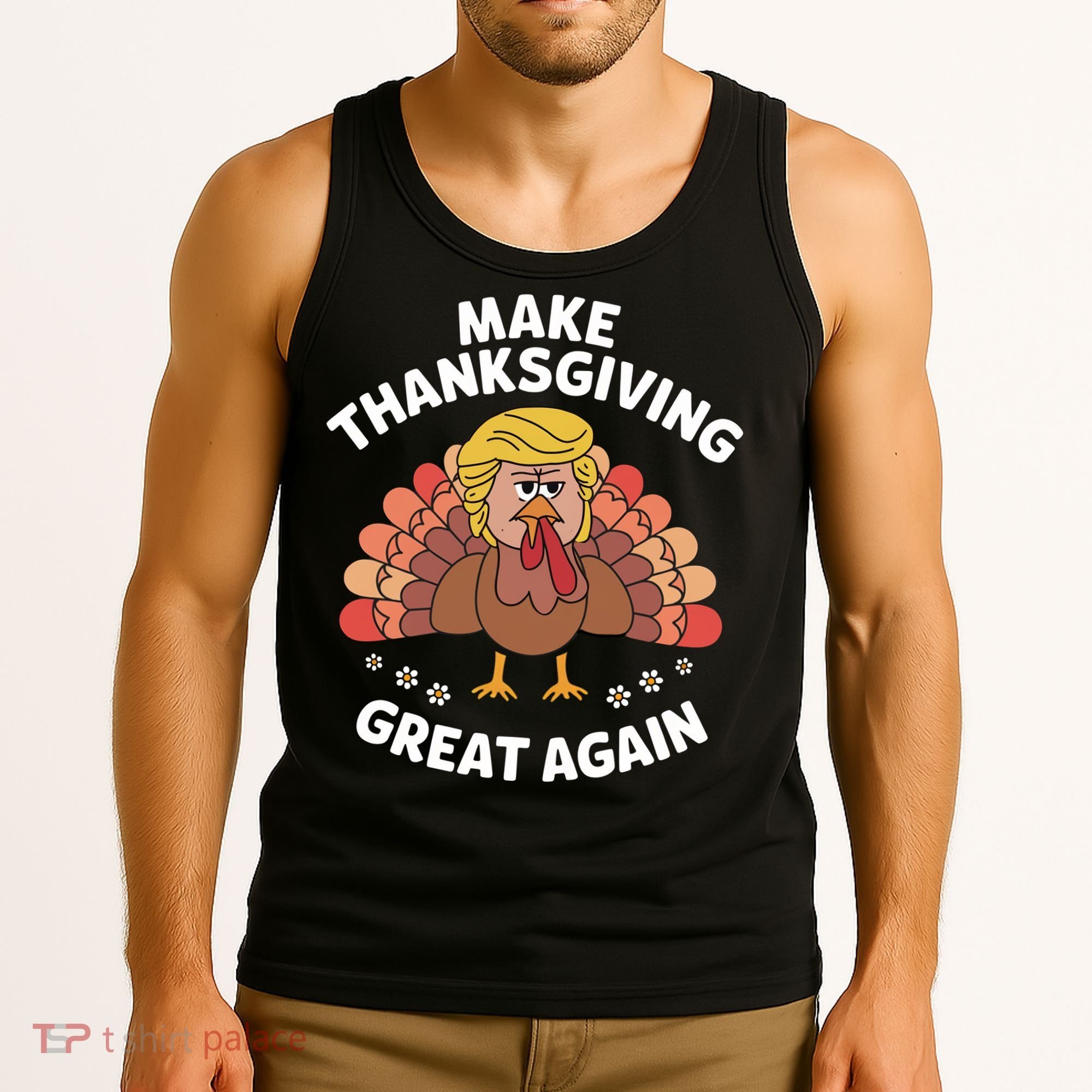 Make Thanksgiving Great Again Theme Tank Top