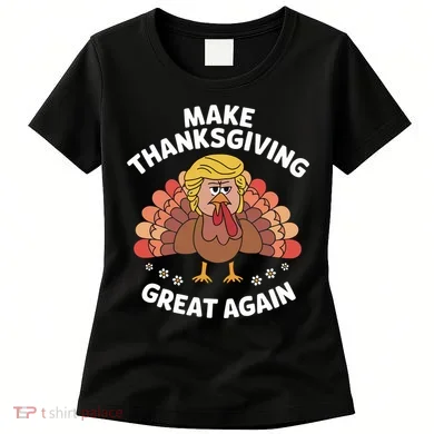 Make Thanksgiving Great Again Theme Women's T-Shirt