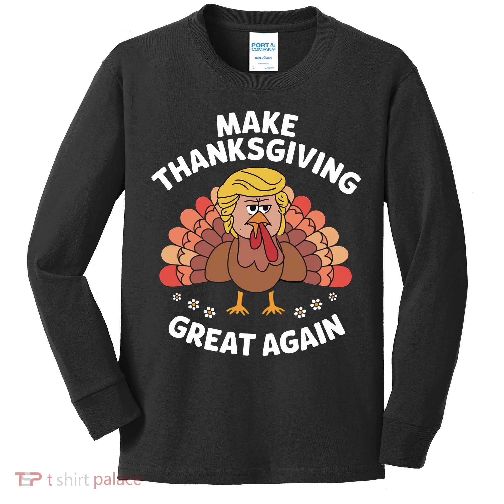 Make Thanksgiving Great Again Theme Kids Long Sleeve Shirt