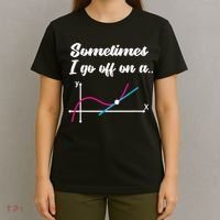 Math Teacher Gifts Sometimes I go off on a tangent T-Shirt thumb 4