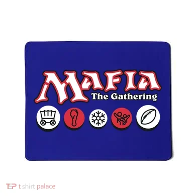 Mafia The Gathering Mousepad