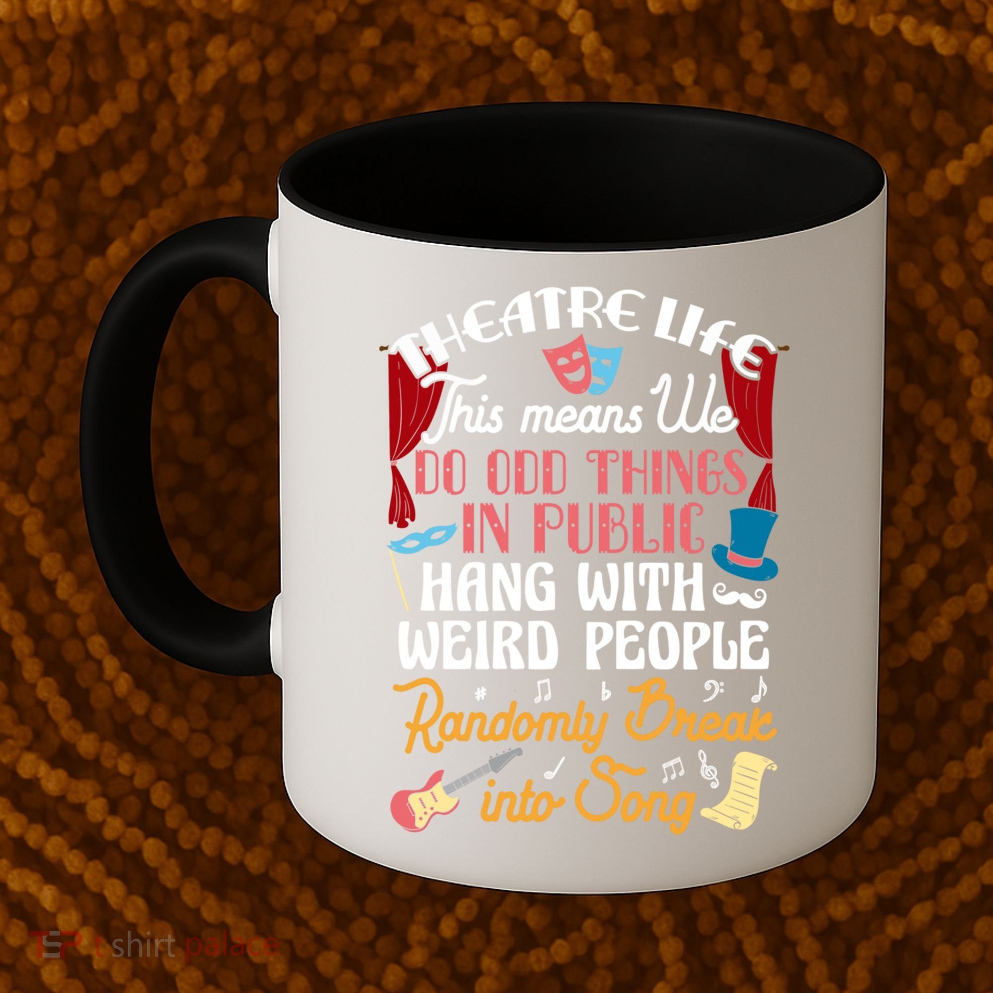 Musical Theater Gift Acting Theatre Nerd Drama Gift Coffee Mug