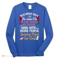 Musical Theater Gift Acting Theatre Nerd Drama Gift Long Sleeve Shirt thumb 0
