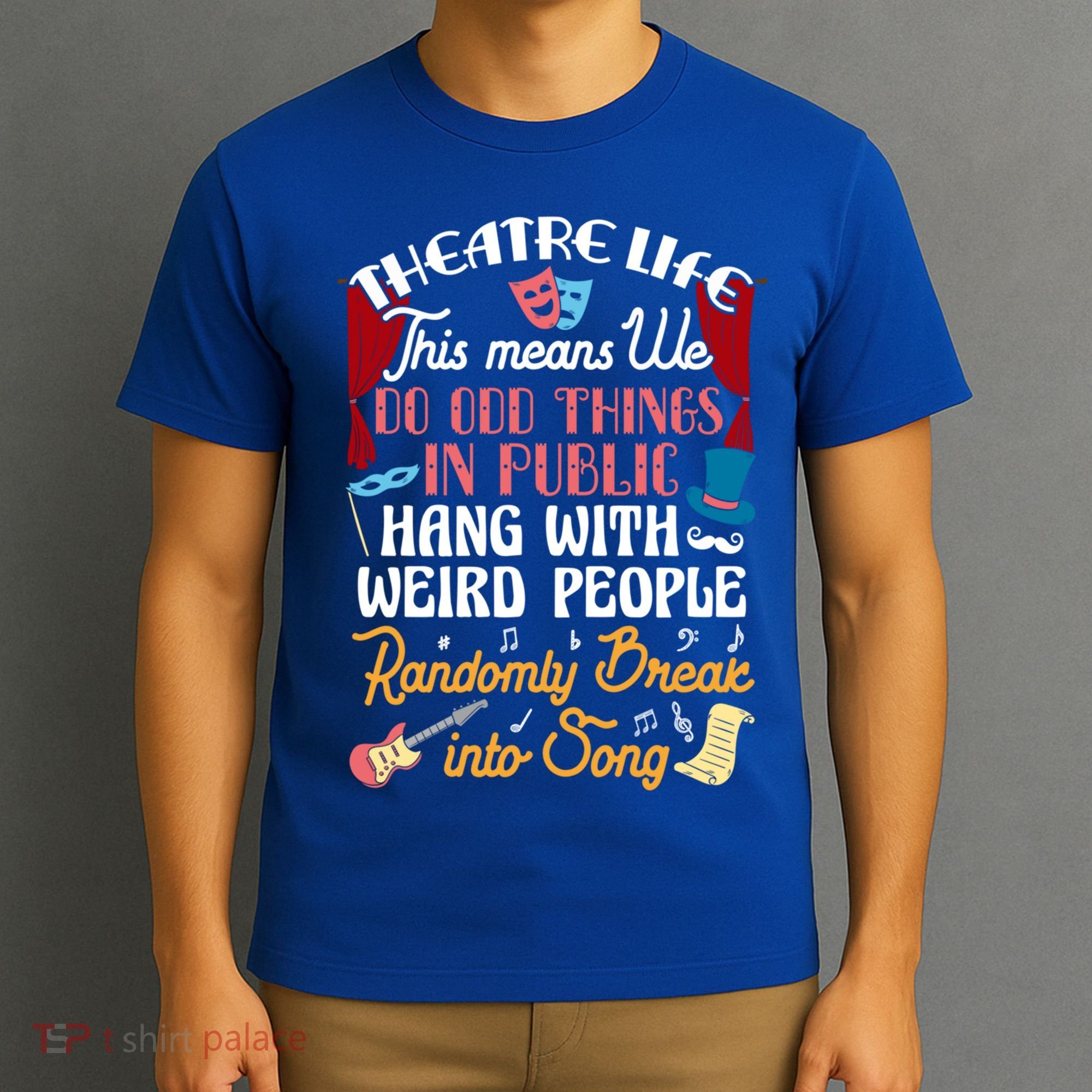Musical Theater Gift Acting Theatre Nerd Drama Gift T-Shirt