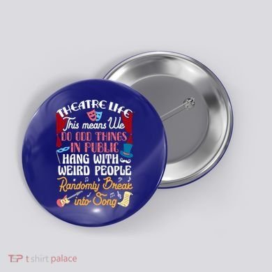 Musical Theater Gift Acting Theatre Nerd Drama Gift Button