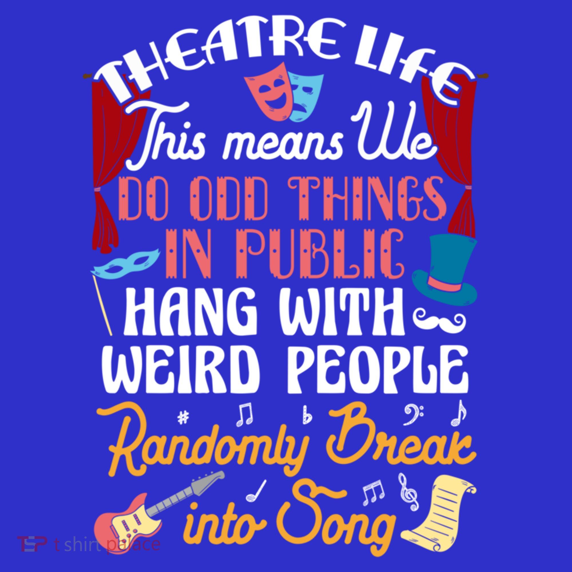 Musical Theater Gift Acting Theatre Nerd Drama Gift Women's T-Shirt