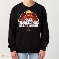 Make Thanksgiving Great Again Trump Turkey Women's Sweatshirt thumb 0
