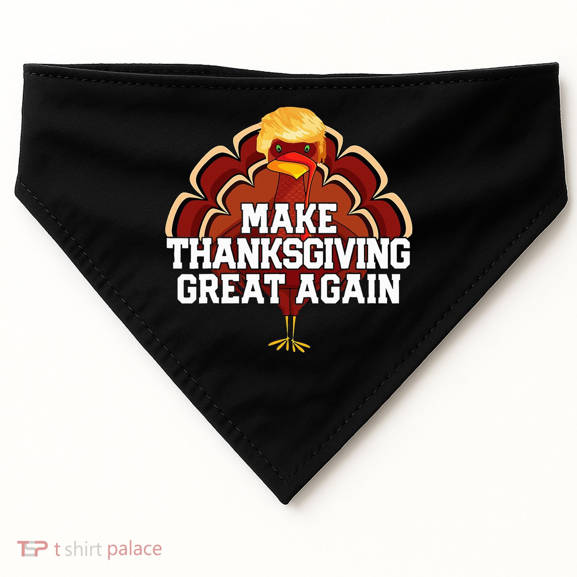 Make Thanksgiving Great Again Trump Turkey USA-Made Doggie Bandana
