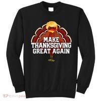 Make Thanksgiving Great Again Trump Turkey Sweatshirt thumb 0