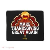 Make Thanksgiving Great Again Trump Turkey Mousepad thumb 0