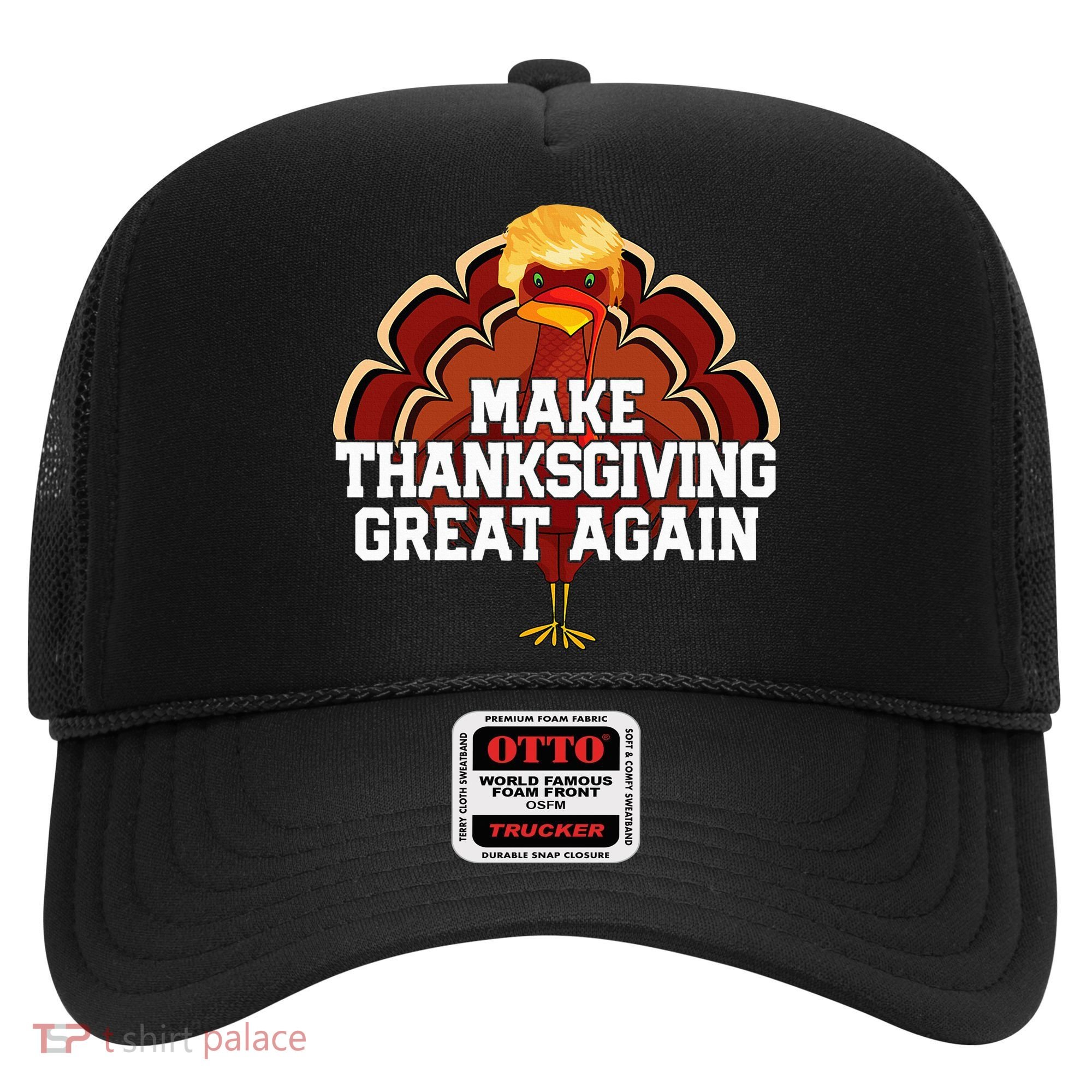 Make Thanksgiving Great Again Trump Turkey Hat
