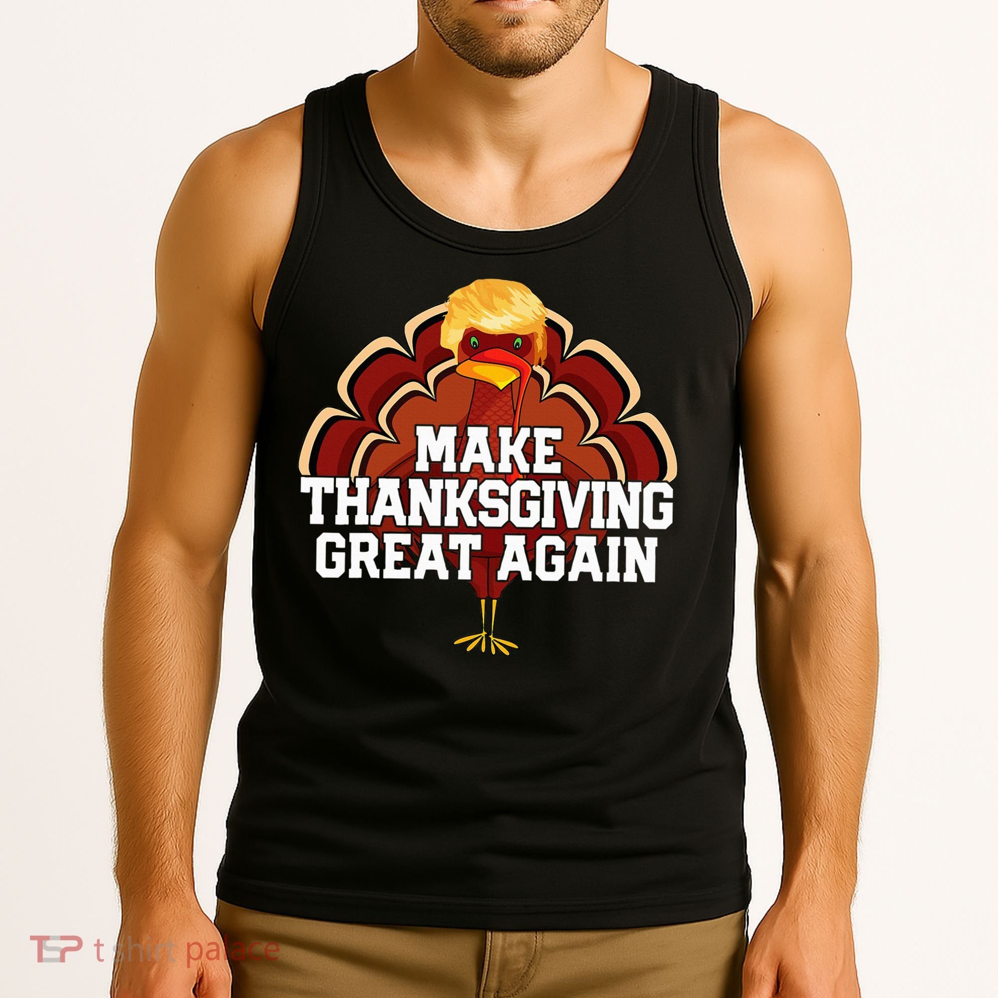 Make Thanksgiving Great Again Trump Turkey Tank Top
