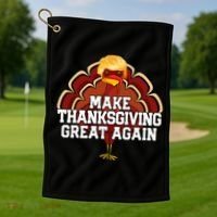 Make Thanksgiving Great Again Trump Turkey Golf Towel thumb 1