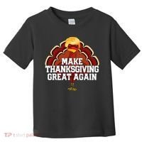 Make Thanksgiving Great Again Trump Turkey Toddler T-Shirt thumb 0