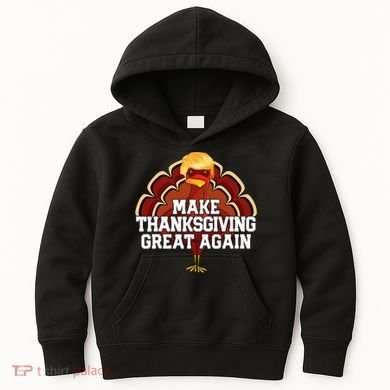 Make Thanksgiving Great Again Trump Turkey Kids Hoodie