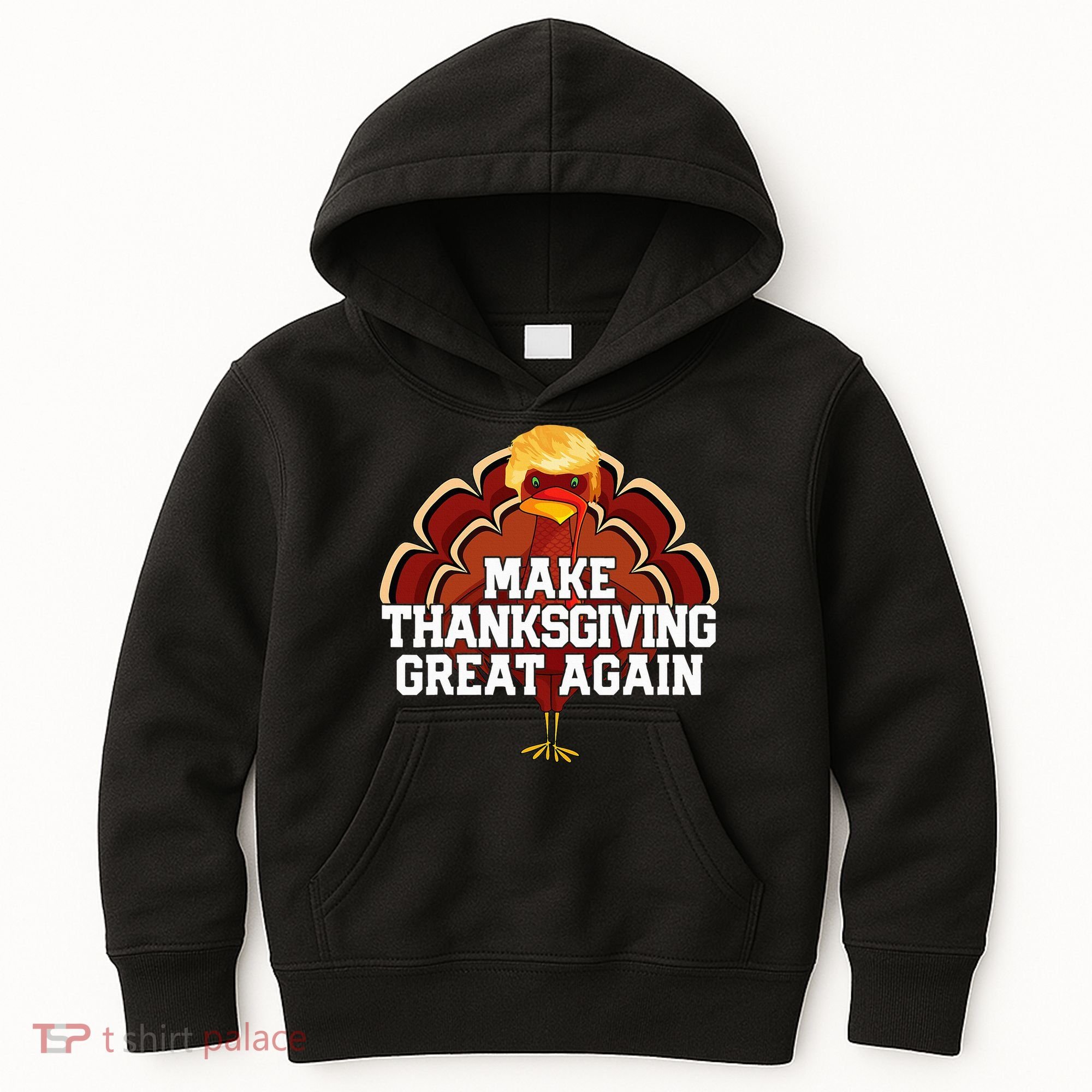 Make Thanksgiving Great Again Trump Turkey Kids Hoodie