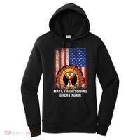 Make Thanksgiving Great Again Funny Trump Turkey Gift Women's Hoodie thumb 0