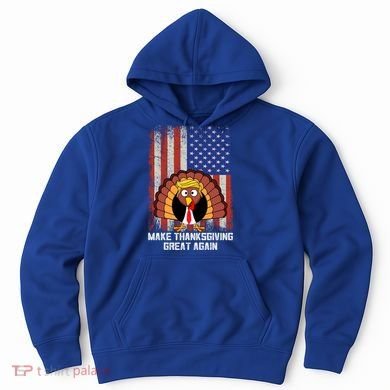 Make Thanksgiving Great Again Funny Trump Turkey Gift Hoodie