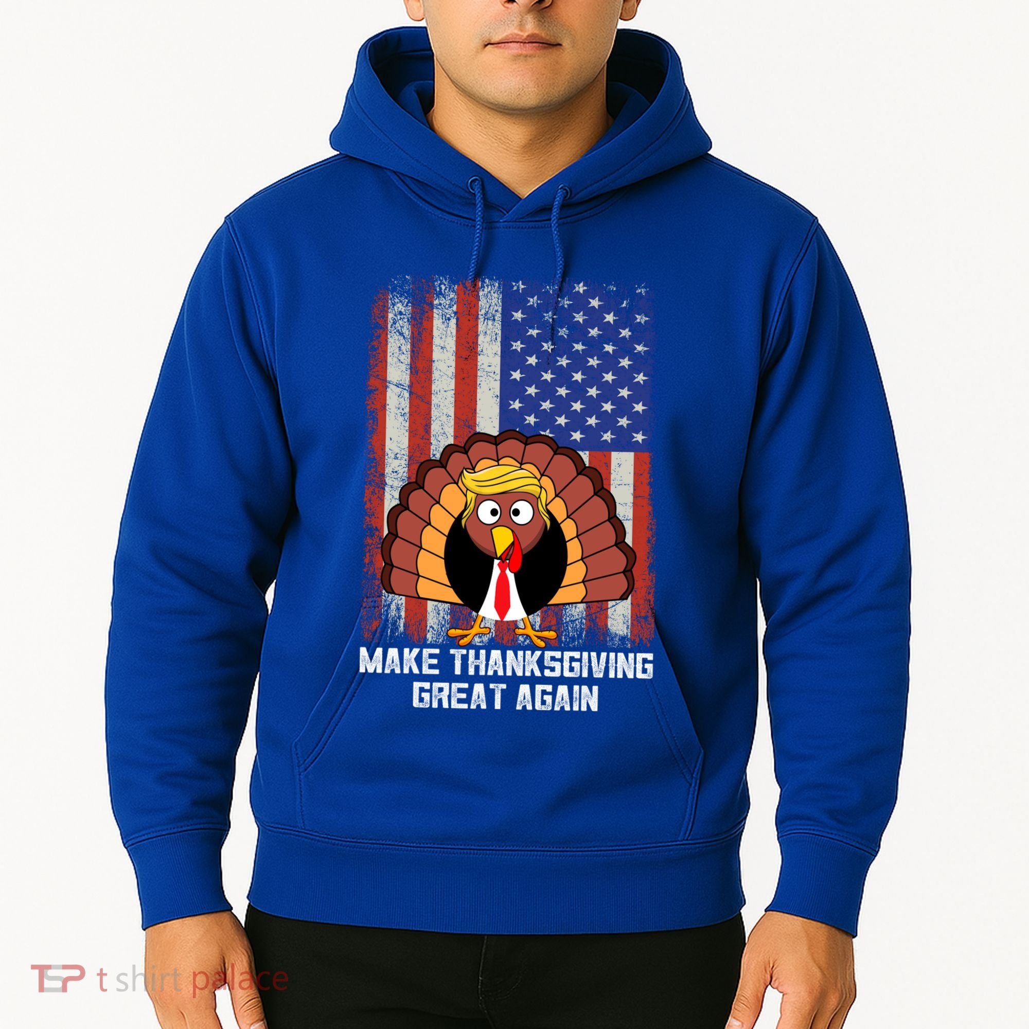 Make Thanksgiving Great Again Funny Trump Turkey Gift Hoodie