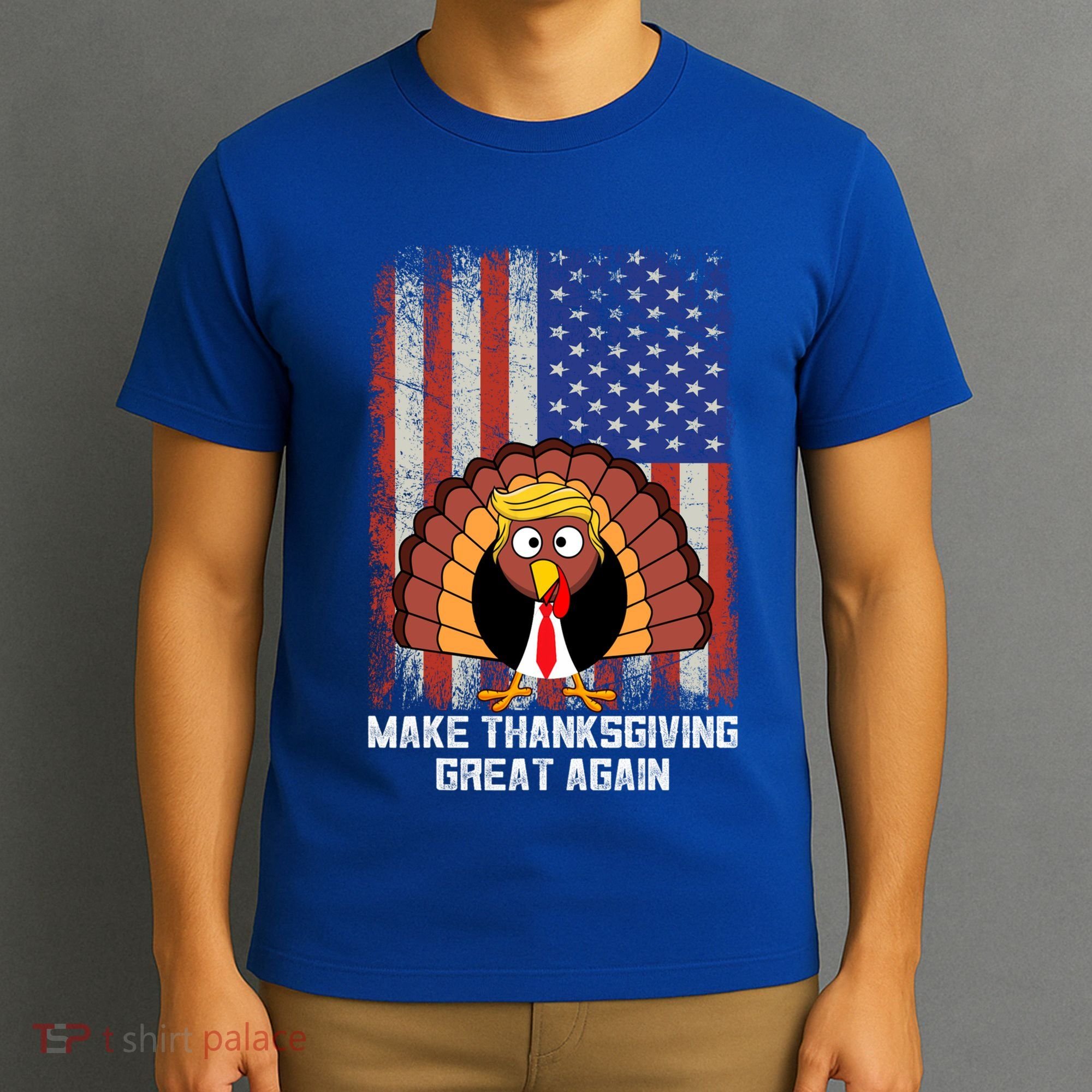 Make Thanksgiving Great Again Funny Trump Turkey Gift T-Shirt