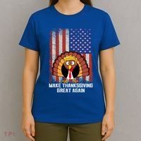 Make Thanksgiving Great Again Funny Trump Turkey Gift T-Shirt thumb 4