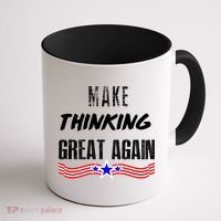 Make Thinking Great Again Coffee Mug thumb 1
