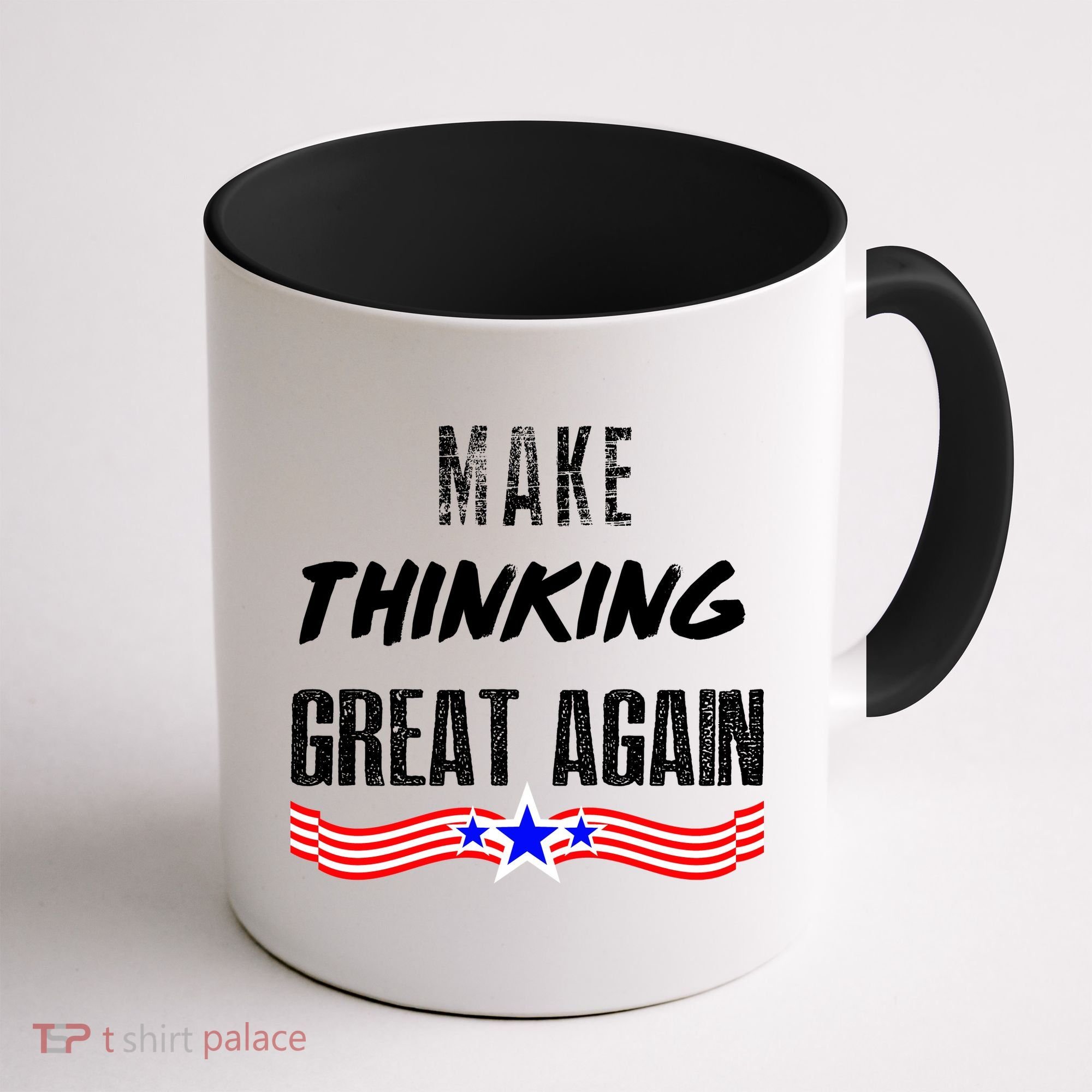 Make Thinking Great Again Coffee Mug