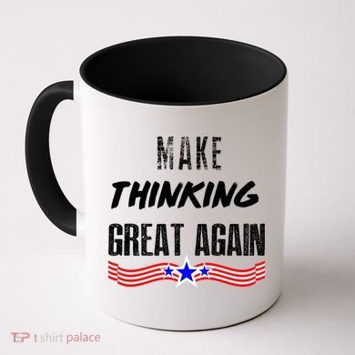 Make Thinking Great Again Coffee Mug