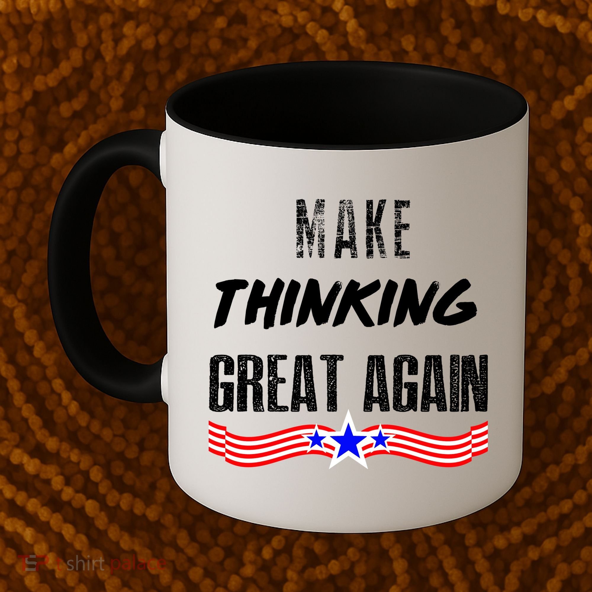 Make Thinking Great Again Coffee Mug
