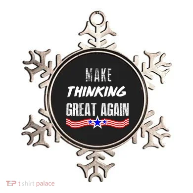Make Thinking Great Again Ornament