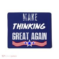 Make Thinking Great Again Mousepad thumb 0