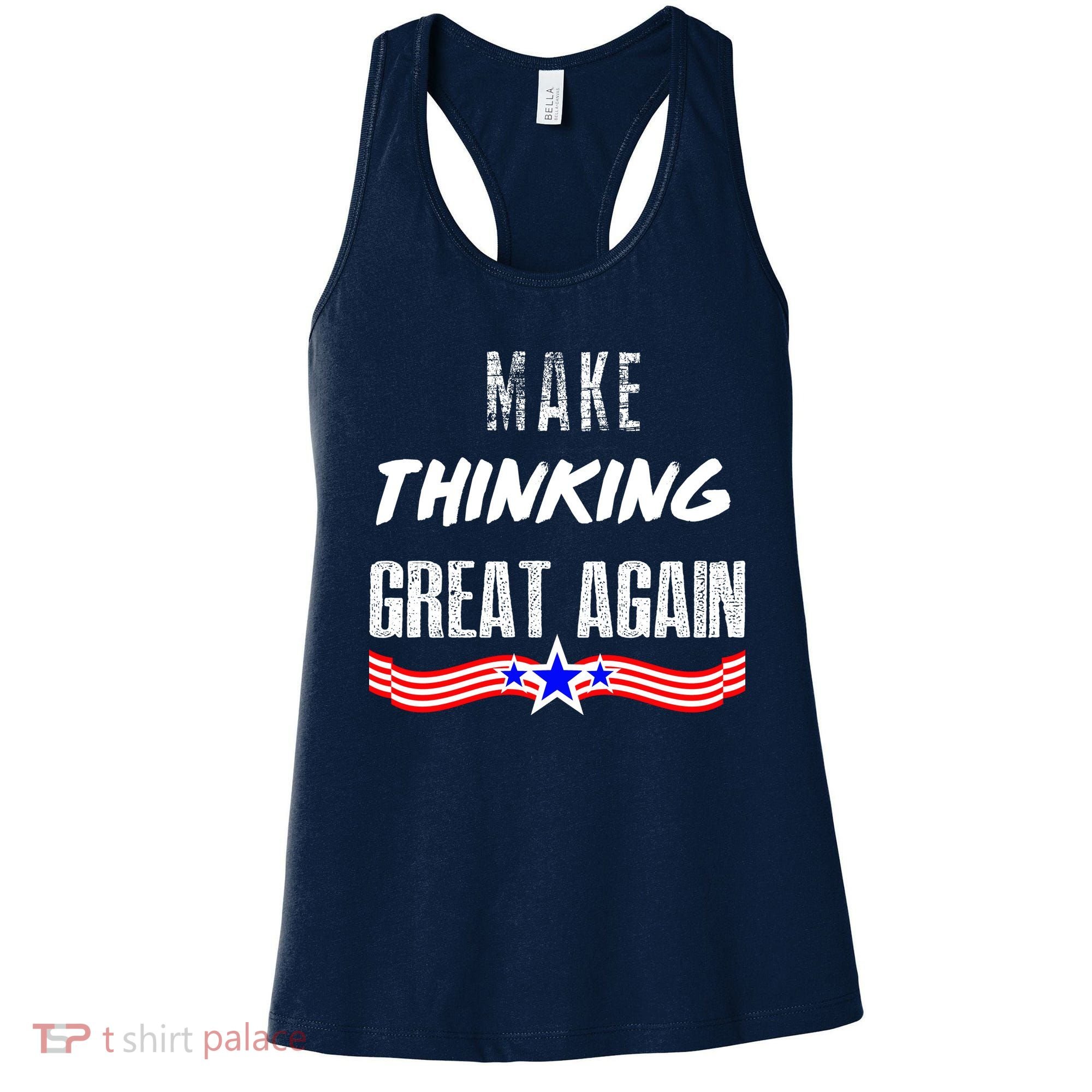 Make Thinking Great Again Women's Tank Top