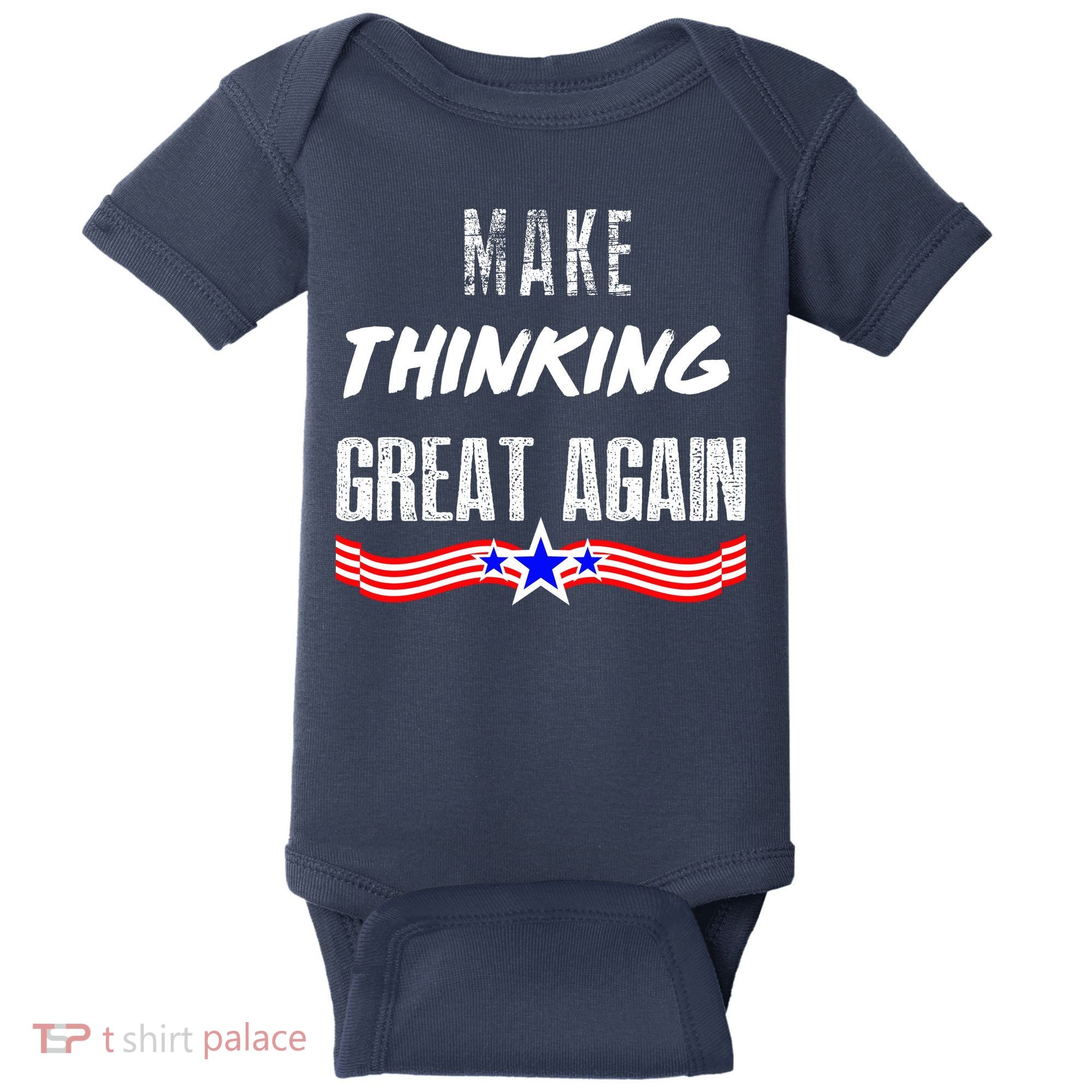 Make Thinking Great Again Baby Bodysuit