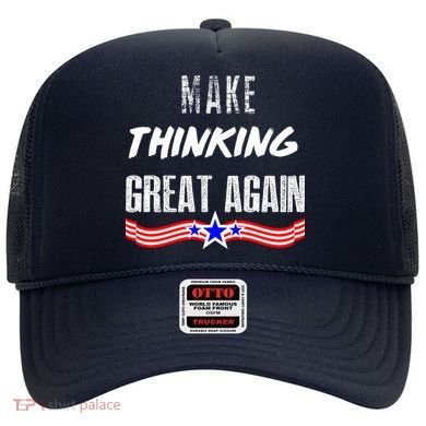 Make Thinking Great Again Hat