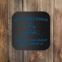 My Tummy Hurts Funny Bear Retro Cartoon Meme Coaster thumb 0