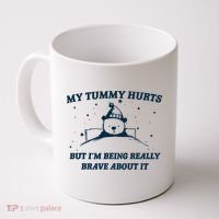 My Tummy Hurts Funny Bear Retro Cartoon Meme Coffee Mug thumb 0