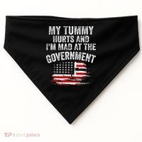 My Tummy Hurts And I'm MAD At The Government Meme USA-Made Doggie Bandana thumb 0