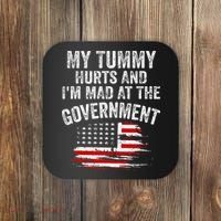 My Tummy Hurts And I'm MAD At The Government Meme Coaster thumb 0