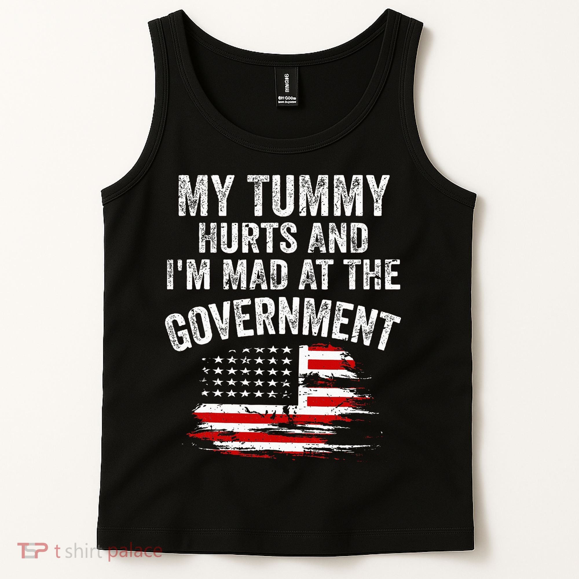 My Tummy Hurts And I'm MAD At The Government Meme Tank Top