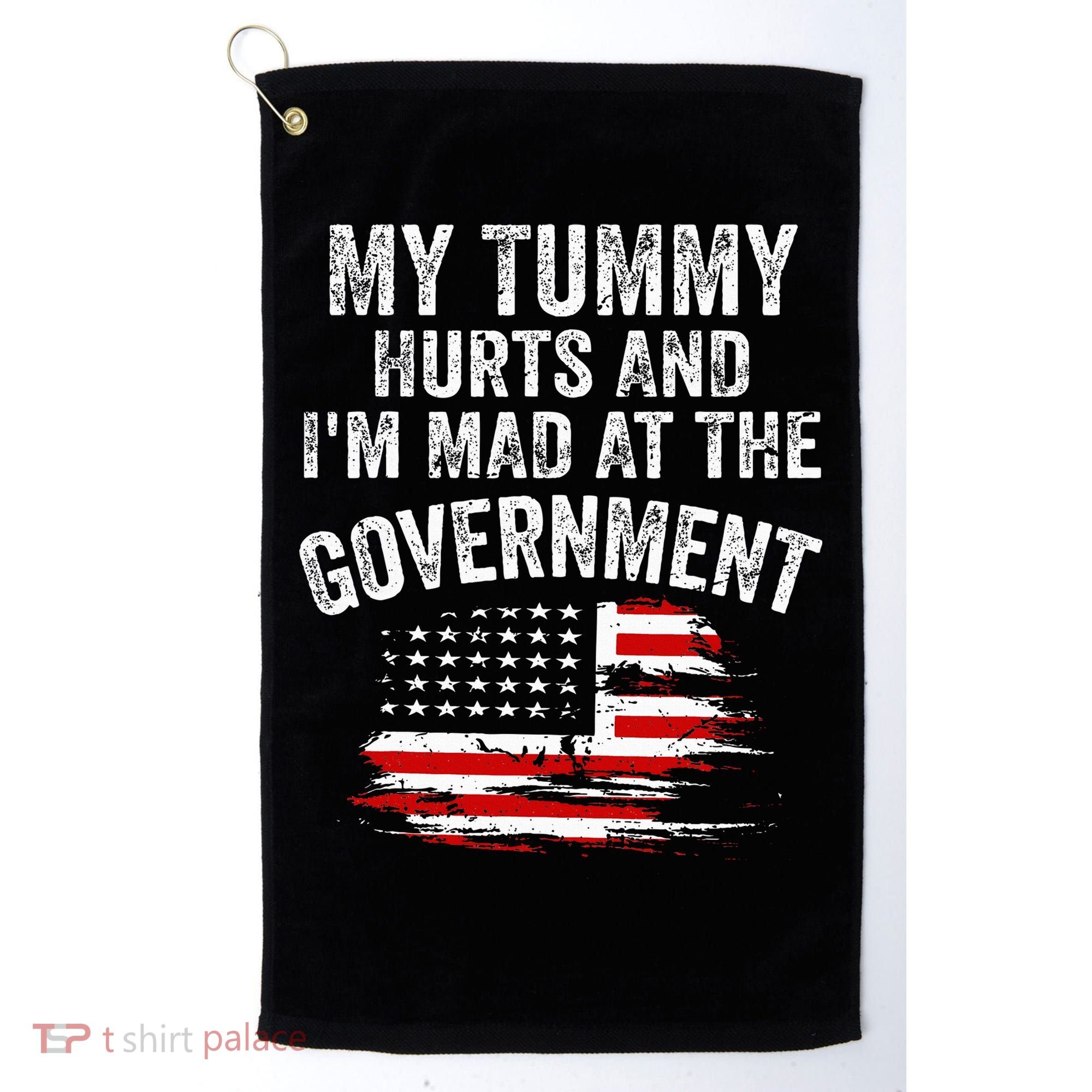 My Tummy Hurts And I'm MAD At The Government Meme Golf Towel
